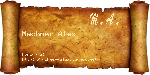 Machner Alex névjegykártya